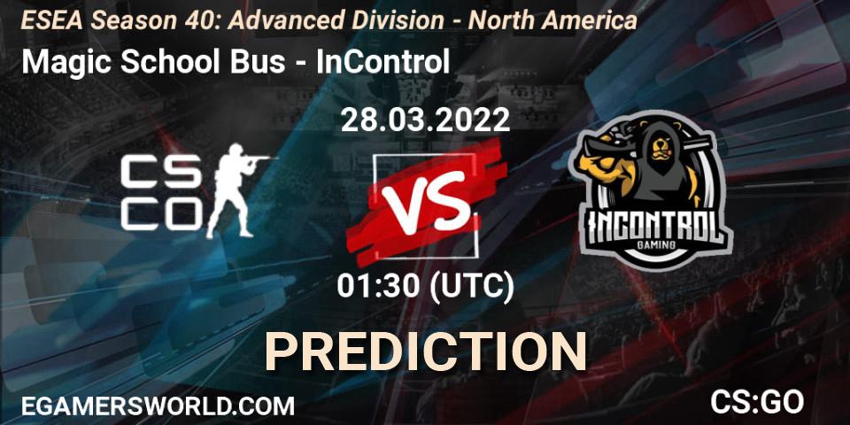 Magic School Bus - InControl: Maç tahminleri. 28.03.2022 at 01:30, Counter-Strike (CS2), ESEA Season 40: Advanced Division - North America
