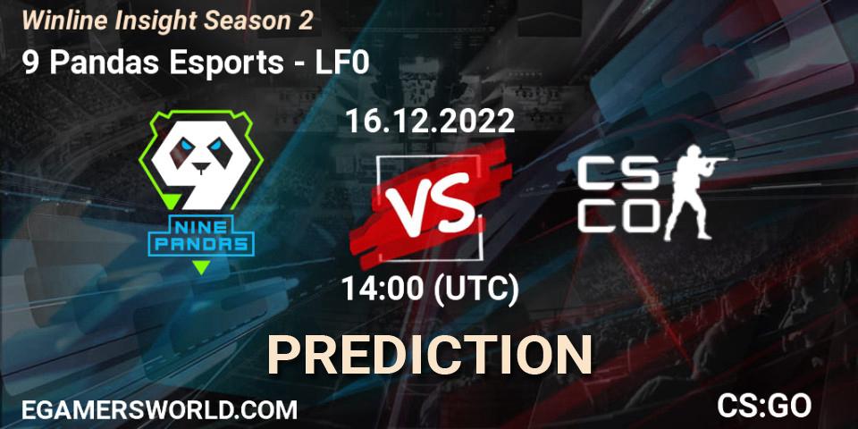 9 Pandas Esports - LF0: Maç tahminleri. 16.12.2022 at 14:00, Counter-Strike (CS2), Winline Insight Season 2