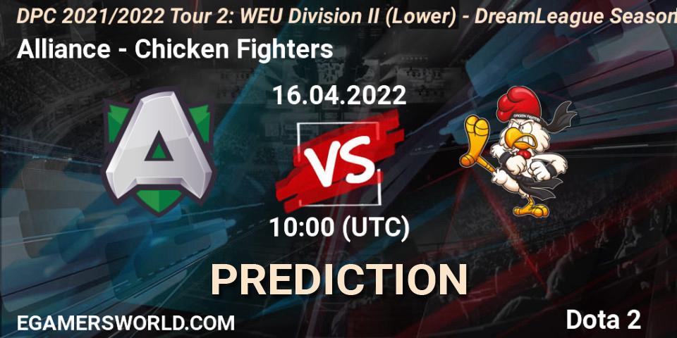 Alliance - Chicken Fighters: Maç tahminleri. 16.04.22, Dota 2, DPC 2021/2022 Tour 2: WEU Division II (Lower) - DreamLeague Season 17