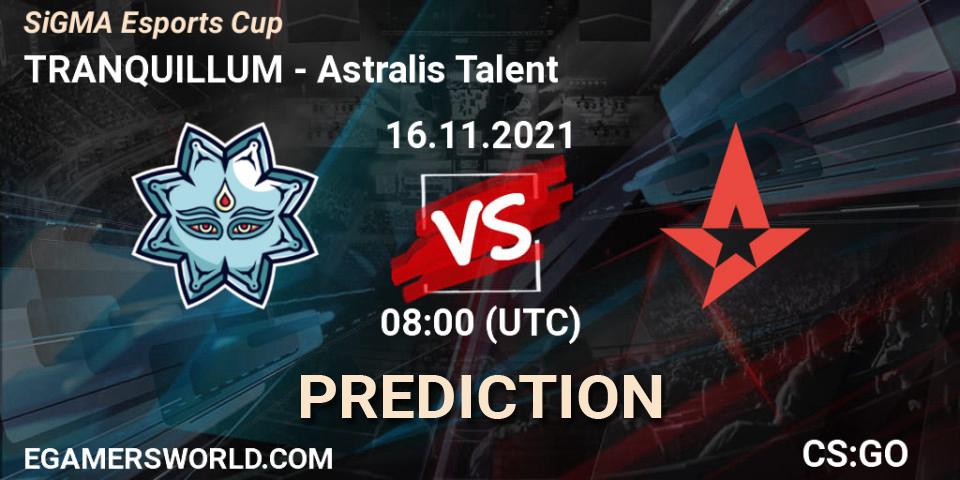 TRANQUILLUM - Astralis Talent: Maç tahminleri. 16.11.2021 at 08:00, Counter-Strike (CS2), SiGMA Esports Cup