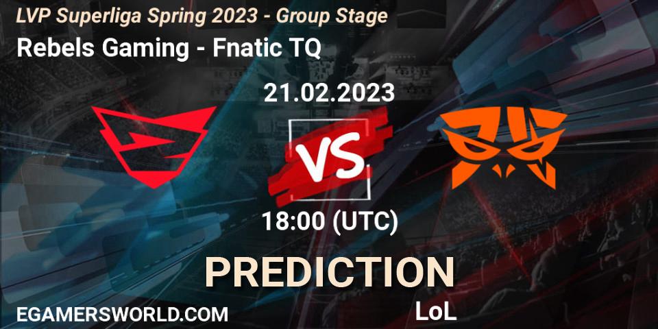 Rebels Gaming - Fnatic TQ: Maç tahminleri. 21.02.2023 at 21:00, LoL, LVP Superliga Spring 2023 - Group Stage