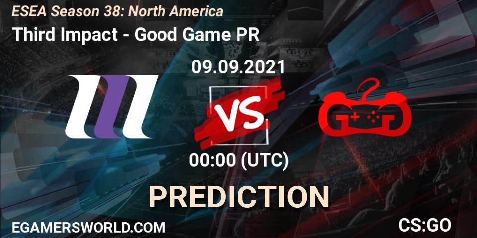 Third Impact - Good Game PR: Maç tahminleri. 09.09.21, CS2 (CS:GO), ESEA Season 38: North America 