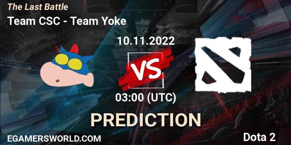 Team CSC - Team Yoke: Maç tahminleri. 10.11.2022 at 02:58, Dota 2, The Last Battle