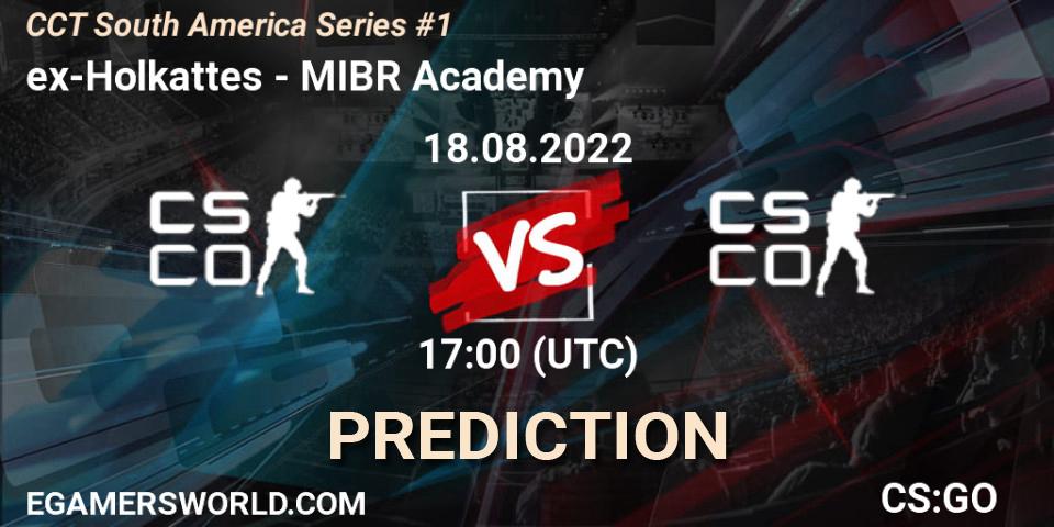 ex-Holkattes - MIBR Academy: Maç tahminleri. 18.08.2022 at 17:40, Counter-Strike (CS2), CCT South America Series #1