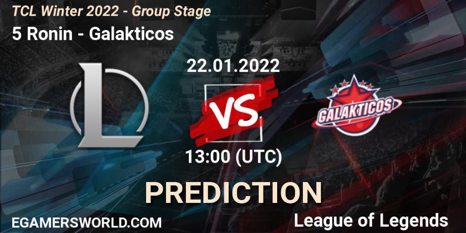 5 Ronin - Galakticos: Maç tahminleri. 22.01.2022 at 12:55, LoL, TCL Winter 2022 - Group Stage