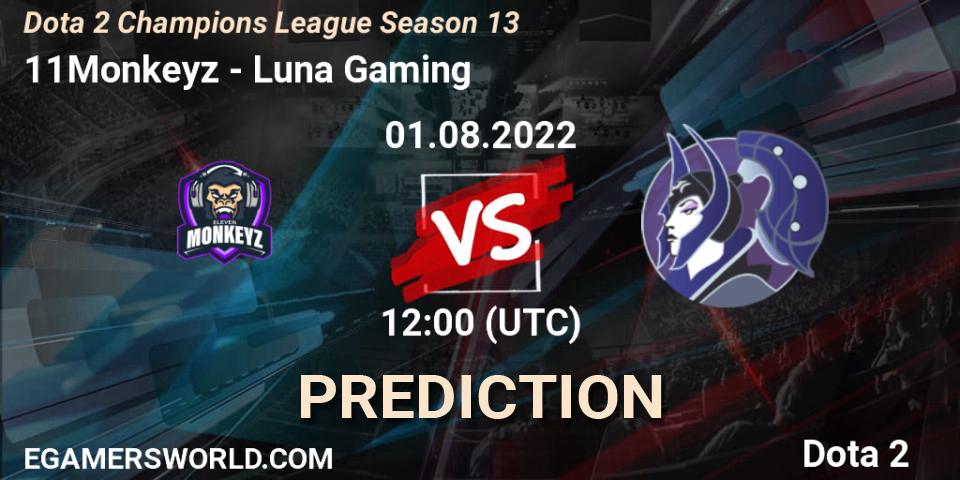 11Monkeyz - Luna Gaming: Maç tahminleri. 01.08.2022 at 12:17, Dota 2, Dota 2 Champions League Season 13