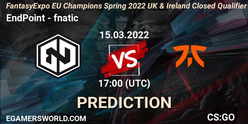 EndPoint - fnatic: Maç tahminleri. 15.03.2022 at 17:00, Counter-Strike (CS2), FantasyExpo EU Champions Spring 2022 UK & Ireland Closed Qualifier