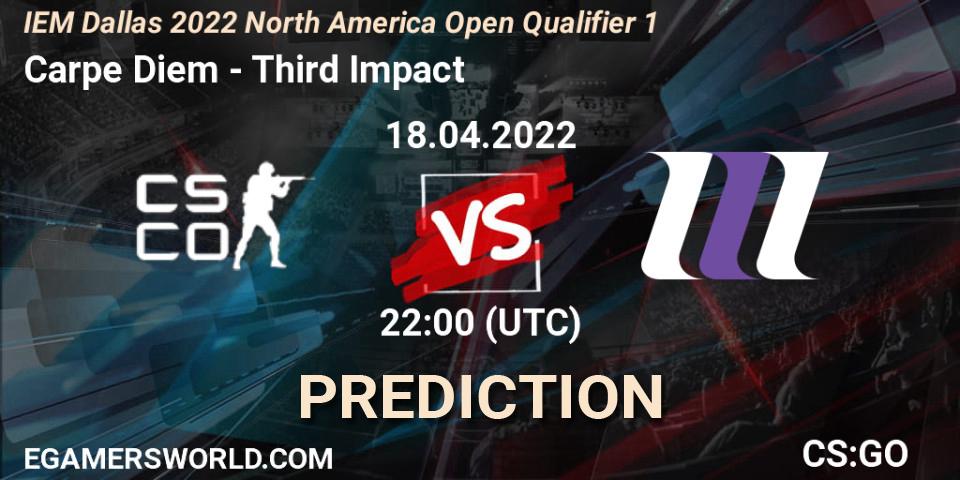 Carpe Diem - Third Impact: Maç tahminleri. 18.04.2022 at 22:00, Counter-Strike (CS2), IEM Dallas 2022 North America Open Qualifier 1