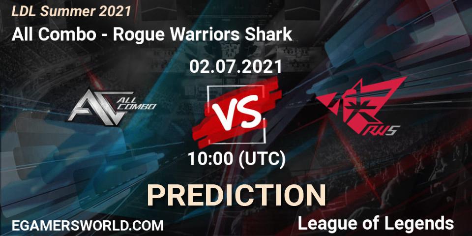 All Combo - Rogue Warriors Shark: Maç tahminleri. 02.07.2021 at 11:00, LoL, LDL Summer 2021