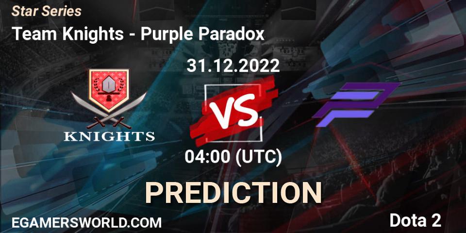 Team Knights - Purple Paradox: Maç tahminleri. 31.12.2022 at 04:06, Dota 2, Star Series