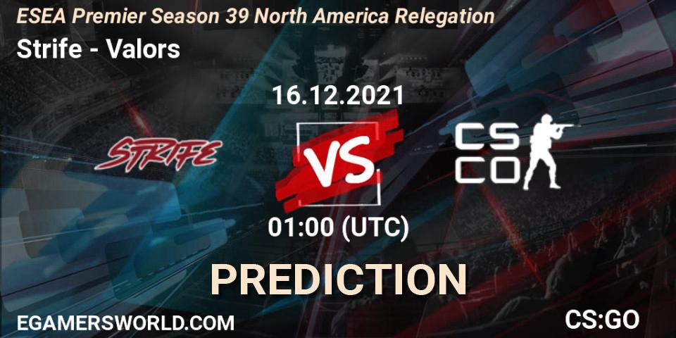 Strife - Valors: Maç tahminleri. 16.12.2021 at 01:00, Counter-Strike (CS2), ESEA Premier Season 39 North America Relegation