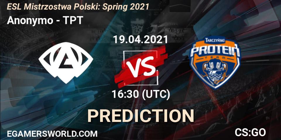 Anonymo - TPT: Maç tahminleri. 19.04.2021 at 16:30, Counter-Strike (CS2), ESL Mistrzostwa Polski: Spring 2021