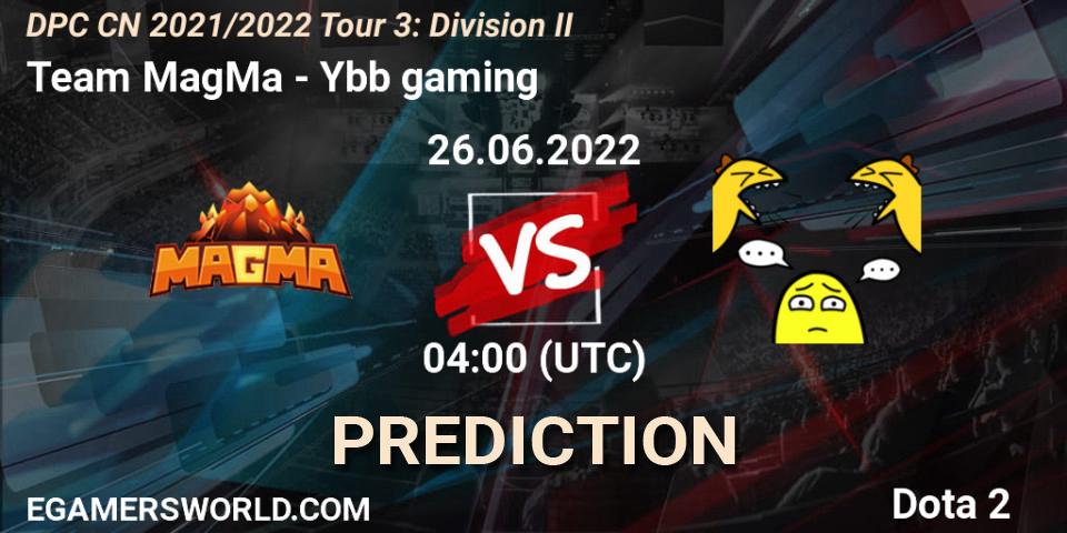 Team MagMa - Ybb gaming: Maç tahminleri. 26.06.2022 at 03:57, Dota 2, DPC CN 2021/2022 Tour 3: Division II