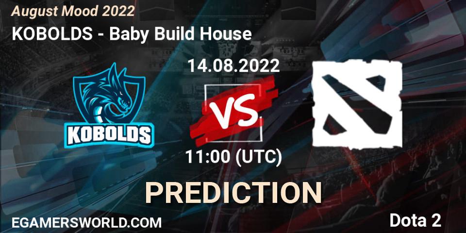 KOBOLDS - Baby Build House: Maç tahminleri. 14.08.2022 at 11:34, Dota 2, August Mood 2022