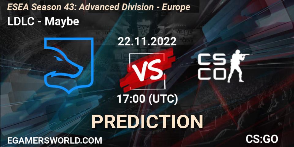 LDLC - Maybe: Maç tahminleri. 22.11.2022 at 17:00, Counter-Strike (CS2), ESEA Season 43: Advanced Division - Europe