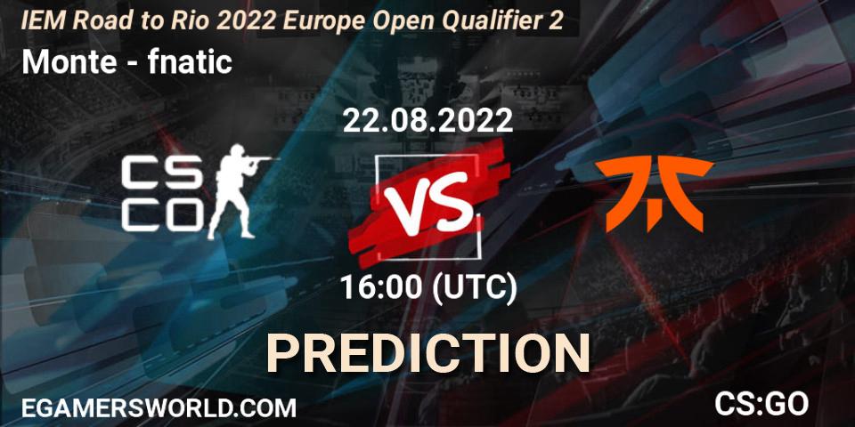 Monte - fnatic: Maç tahminleri. 22.08.2022 at 16:00, Counter-Strike (CS2), IEM Road to Rio 2022 Europe Open Qualifier 2