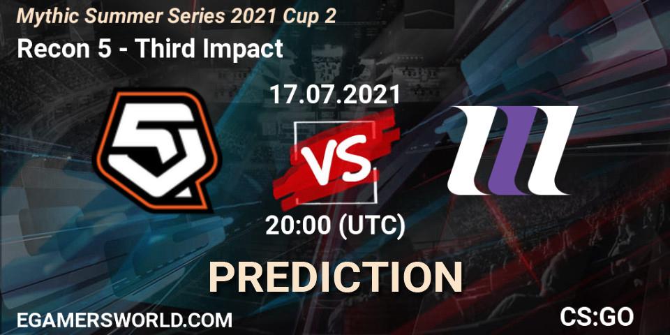 Recon 5 - Third Impact: Maç tahminleri. 17.07.21, CS2 (CS:GO), Mythic Summer Series 2021 Cup 2