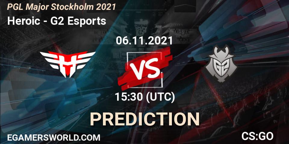 Heroic - G2 Esports: Maç tahminleri. 06.11.2021 at 15:30, Counter-Strike (CS2), PGL Major Stockholm 2021