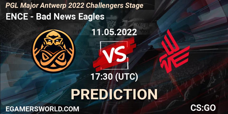 ENCE - Bad News Eagles: Maç tahminleri. 11.05.2022 at 16:40, Counter-Strike (CS2), PGL Major Antwerp 2022 Challengers Stage