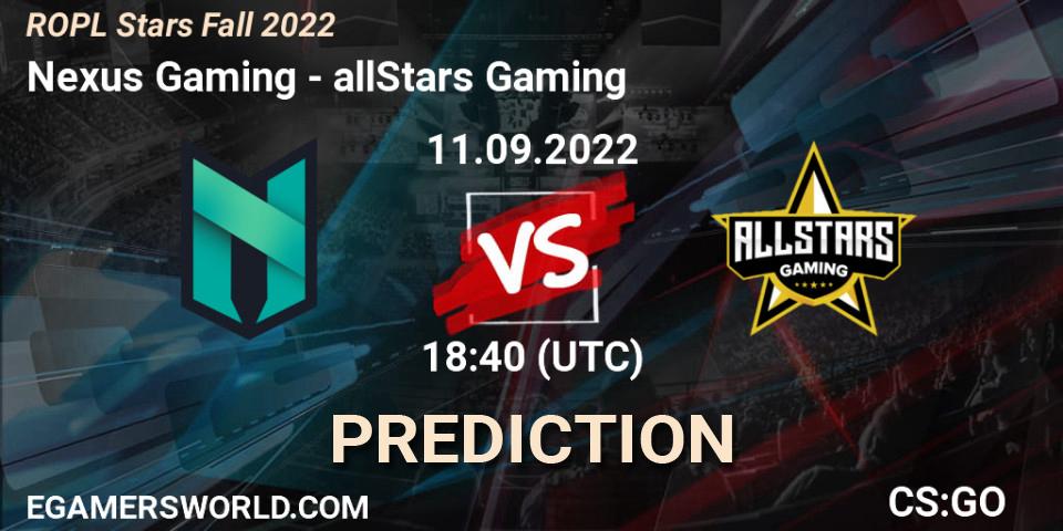 Nexus Gaming - allStars Gaming: Maç tahminleri. 11.09.2022 at 18:40, Counter-Strike (CS2), ROPL Stars Fall 2022