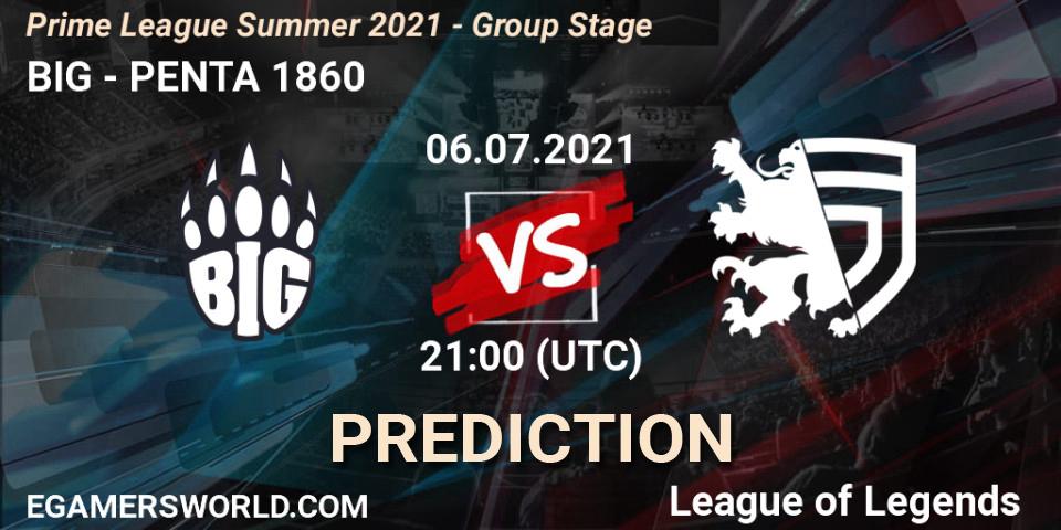 BIG - PENTA 1860: Maç tahminleri. 06.07.2021 at 19:00, LoL, Prime League Summer 2021 - Group Stage