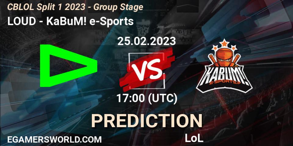 LOUD - KaBuM! e-Sports: Maç tahminleri. 25.02.2023 at 17:15, LoL, CBLOL Split 1 2023 - Group Stage