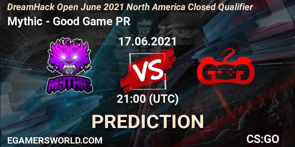 Mythic - Good Game PR: Maç tahminleri. 17.06.2021 at 21:00, Counter-Strike (CS2), DreamHack Open June 2021 North America Closed Qualifier