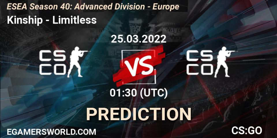 Kinship - Limitless: Maç tahminleri. 25.03.2022 at 00:00, Counter-Strike (CS2), ESEA Season 40: Advanced Division - North America