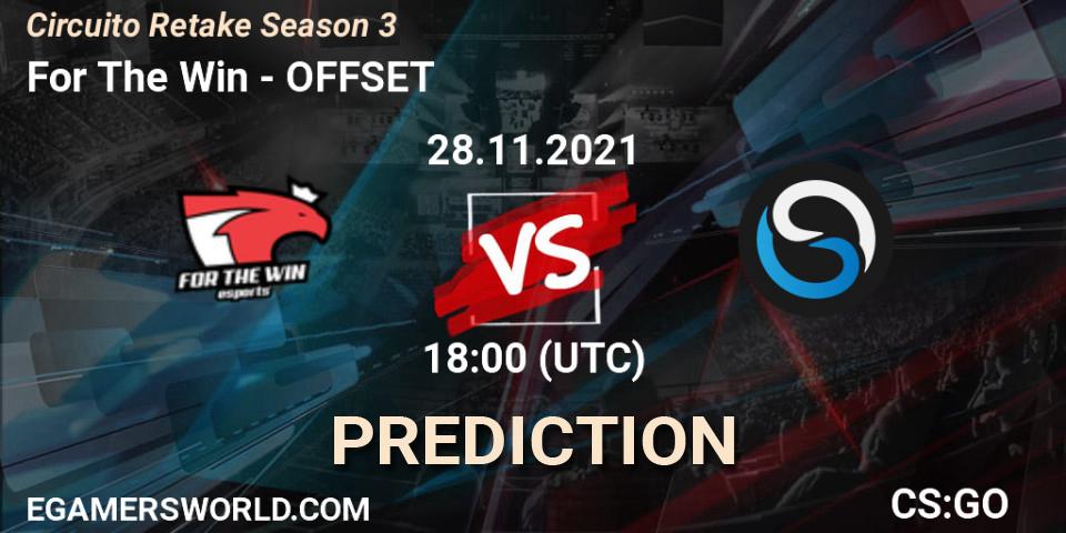For The Win - OFFSET: Maç tahminleri. 28.11.2021 at 17:25, Counter-Strike (CS2), Circuito Retake Season 3
