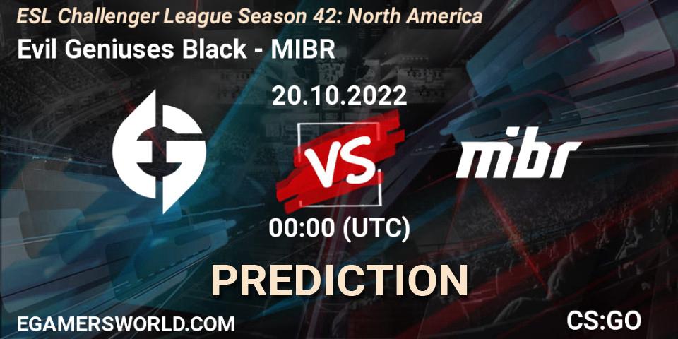 Evil Geniuses Black - MIBR: Maç tahminleri. 20.10.2022 at 00:00, Counter-Strike (CS2), ESL Challenger League Season 42: North America