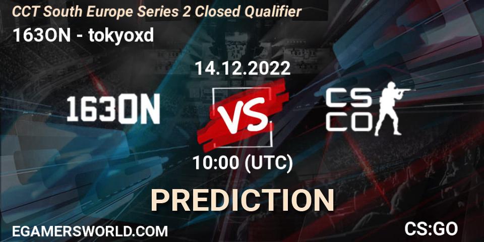163ON - tokyoxd: Maç tahminleri. 14.12.2022 at 10:00, Counter-Strike (CS2), CCT South Europe Series 2 Closed Qualifier