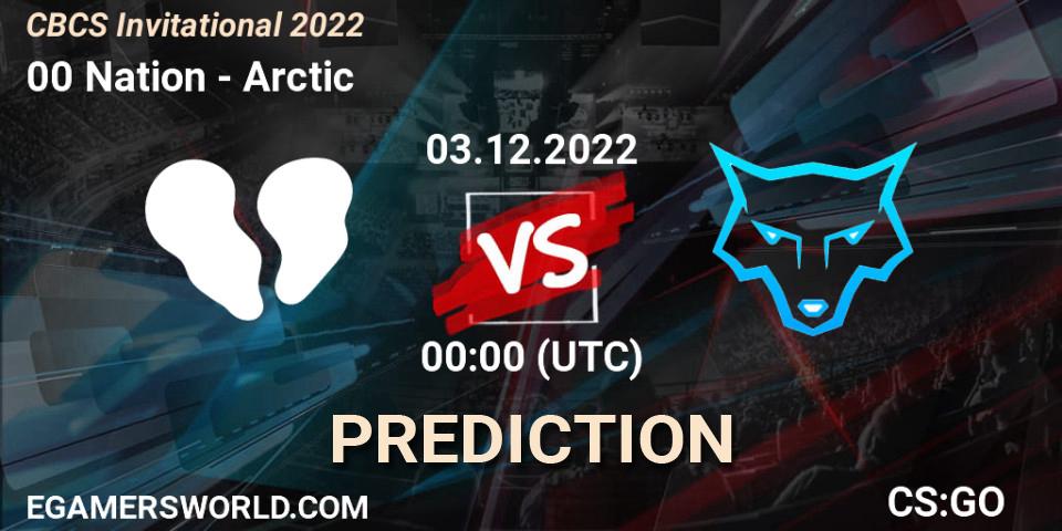 00 Nation - Arctic: Maç tahminleri. 03.12.22, CS2 (CS:GO), CBCS Invitational 2022