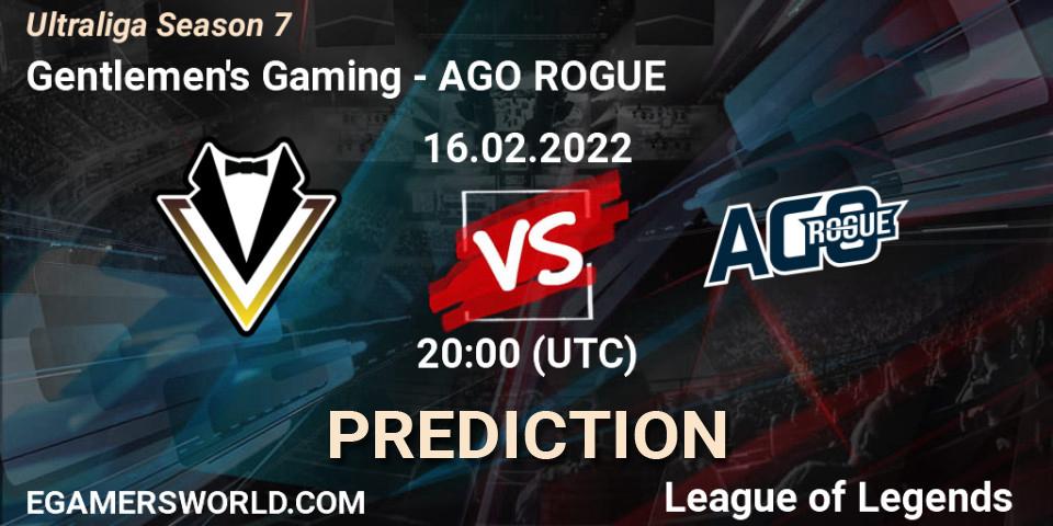 Gentlemen's Gaming - AGO ROGUE: Maç tahminleri. 16.02.2022 at 20:00, LoL, Ultraliga Season 7