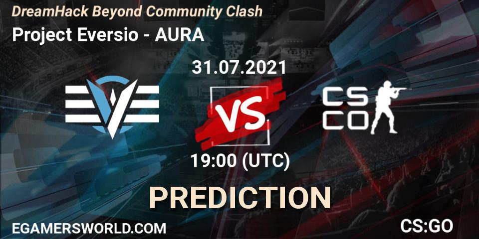 Project Eversio - AURA: Maç tahminleri. 31.07.2021 at 19:00, Counter-Strike (CS2), DreamHack Beyond Community Clash