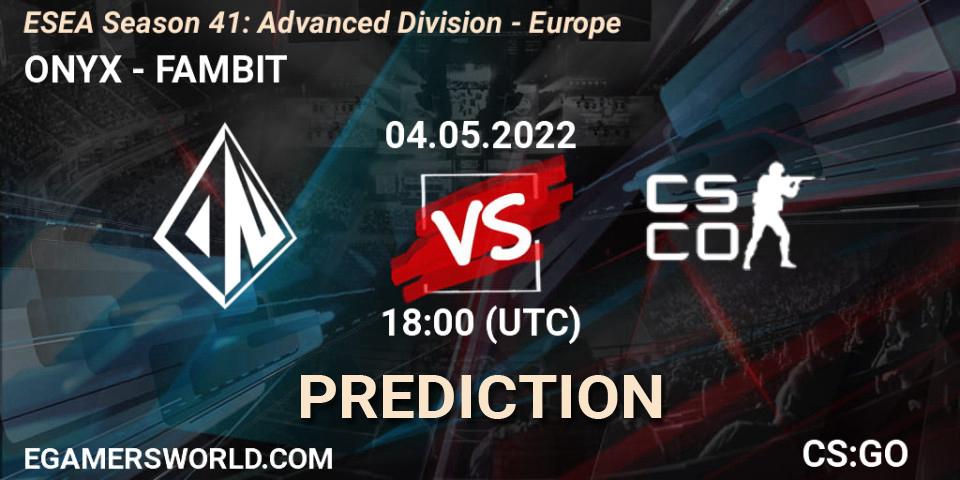 ONYX - FAMBIT: Maç tahminleri. 04.05.2022 at 18:00, Counter-Strike (CS2), ESEA Season 41: Advanced Division - Europe