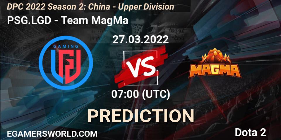 PSG.LGD - Team MagMa: Maç tahminleri. 27.03.2022 at 07:04, Dota 2, DPC 2021/2022 Tour 2 (Season 2): China Division I (Upper)