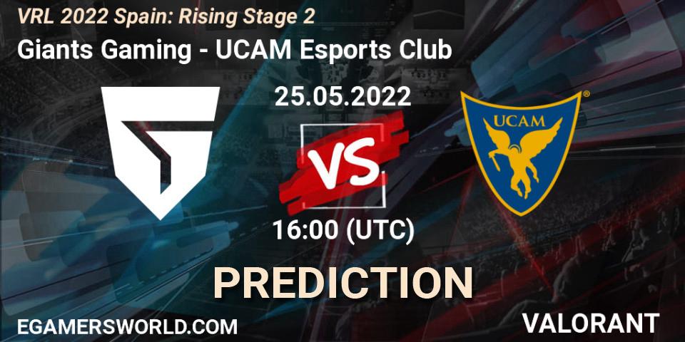 Giants Gaming - UCAM Esports Club: Maç tahminleri. 25.05.2022 at 16:00, VALORANT, VRL 2022 Spain: Rising Stage 2