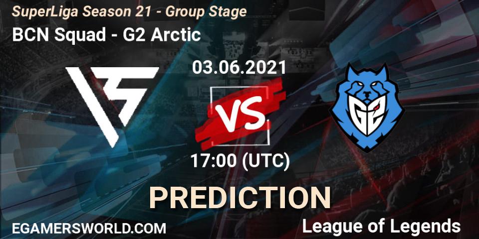 BCN Squad - G2 Arctic: Maç tahminleri. 03.06.2021 at 16:55, LoL, SuperLiga Season 21 - Group Stage 