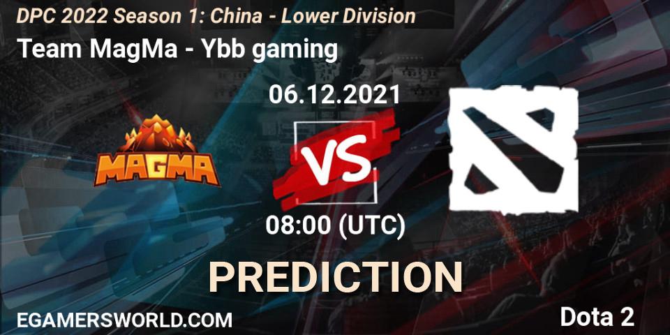 Team MagMa - Ybb gaming: Maç tahminleri. 06.12.2021 at 07:57, Dota 2, DPC 2022 Season 1: China - Lower Division