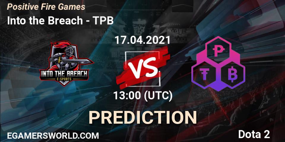 Into the Breach - TPB: Maç tahminleri. 17.04.2021 at 13:00, Dota 2, Positive Fire Games