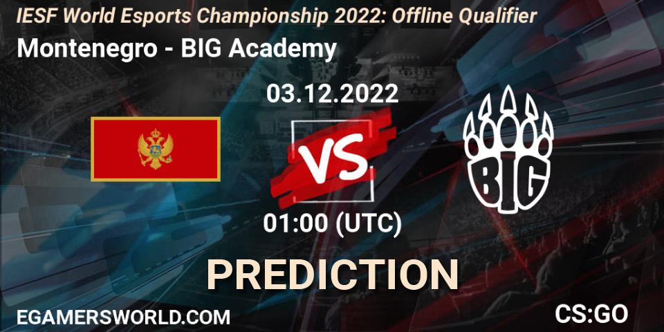 Montenegro - BIG Academy: Maç tahminleri. 03.12.2022 at 01:00, Counter-Strike (CS2), IESF World Esports Championship 2022: Offline Qualifier