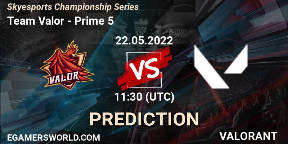 Team Valor - Prime 5: Maç tahminleri. 24.05.2022 at 14:30, VALORANT, Skyesports Championship Series