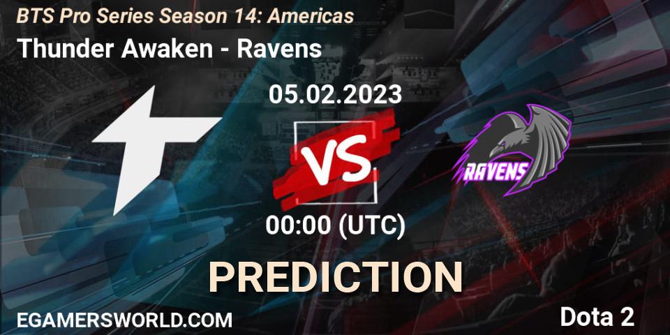Thunder Awaken - Ravens: Maç tahminleri. 05.02.23, Dota 2, BTS Pro Series Season 14: Americas