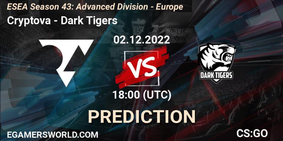 Cryptova - Dark Tigers: Maç tahminleri. 02.12.22, CS2 (CS:GO), ESEA Season 43: Advanced Division - Europe