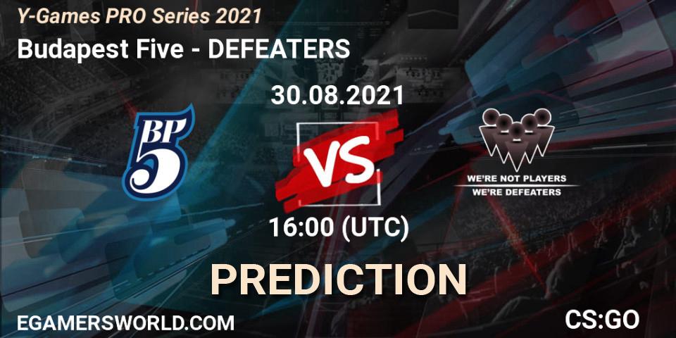 Budapest Five - DEFEATERS: Maç tahminleri. 30.08.2021 at 16:00, Counter-Strike (CS2), Y-Games PRO Series 2021