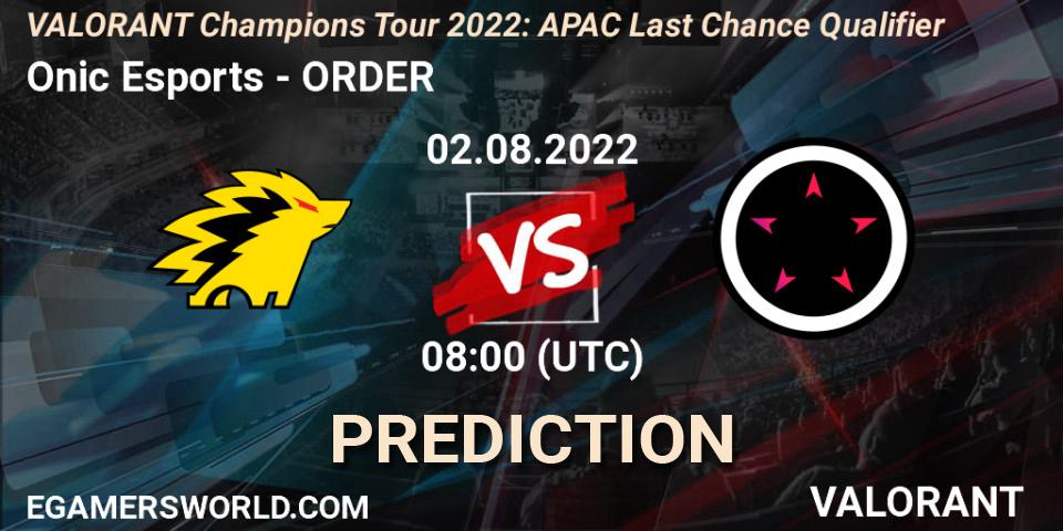 Onic Esports - ORDER: Maç tahminleri. 02.08.2022 at 08:00, VALORANT, VCT 2022: APAC Last Chance Qualifier