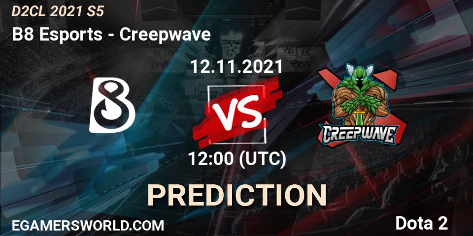 B8 Esports - Creepwave: Maç tahminleri. 12.11.2021 at 18:00, Dota 2, Dota 2 Champions League 2021 Season 5