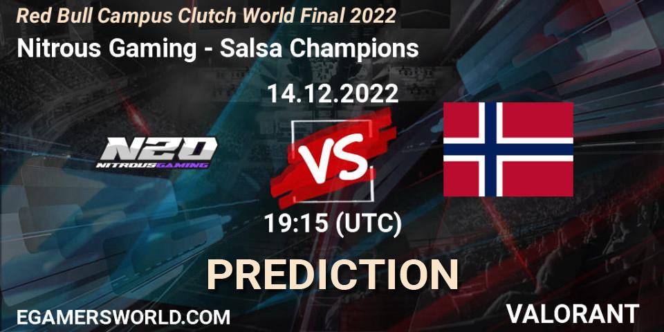 Nitrous Gaming - Salsa Champions: Maç tahminleri. 14.12.2022 at 19:15, VALORANT, Red Bull Campus Clutch World Final 2022