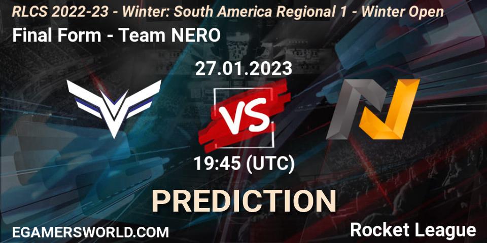 Final Form - Team NERO: Maç tahminleri. 27.01.2023 at 19:45, Rocket League, RLCS 2022-23 - Winter: South America Regional 1 - Winter Open