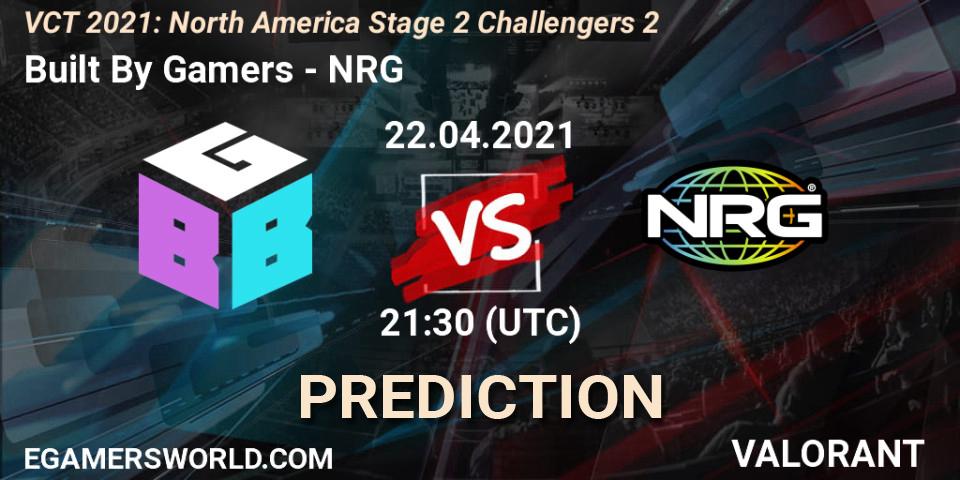 Built By Gamers - NRG: Maç tahminleri. 22.04.2021 at 21:30, VALORANT, VCT 2021: North America Stage 2 Challengers 2